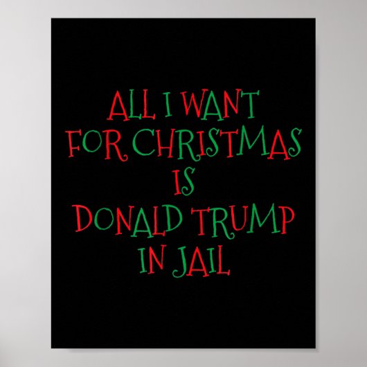 私はクリスマスに欲しいのは刑務所のドナルド・トランプ ポスター (正面)
