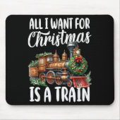 私はクリスマスに欲しいのは蒸気列車の移動だけだ マウスパッド (正面)