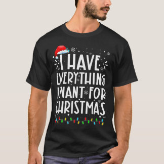私はクリスマスに欲しいものはすべて持っている Tシャツ