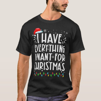 私はクリスマスに欲しいものはすべて持っている Tシャツ