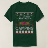 私はクリスマスのためにキャンプ醜いクリスマスセーターが欲しい Tシャツ (デザイン正面)