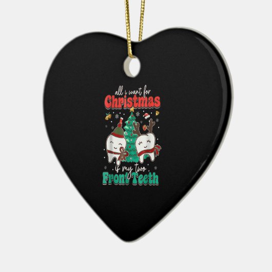 私はクリスマスのために欲しいのは私の2つの前歯Xmaだけ セラミックオーナメント (左)
