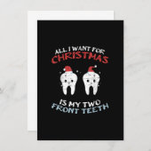 私はクリスマスのために欲しいのは私の2つの前歯Xmaだけ 招待状 (正面/裏面)