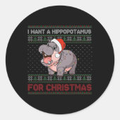 私はクリスマスのクリスマスの醜い汗のためのヒポタマスが欲しい ラウンドシール (正面)
