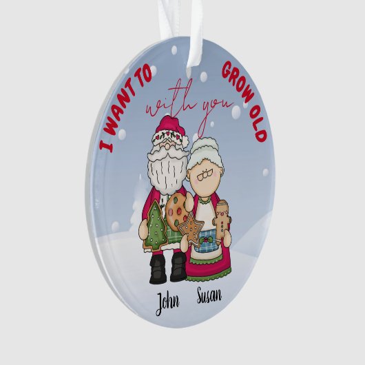 私はクリスマスのパーソナライズであなたと一緒に年を取りたい オーナメント (正面)