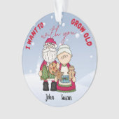 私はクリスマスのパーソナライズであなたと一緒に年を取りたい オーナメント (正面)
