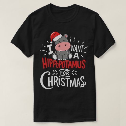私はクリスマスのヒッポクリスマスギフトのためにヒッポタマスが欲しい Tシャツ (デザイン正面)