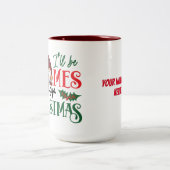私はクリスマスの個人的なマグカップの格言になる ツートーンマグカップ (中央)