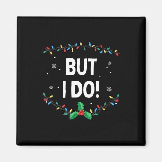 私はクリスマスの服装に合わせないけど マグネット (正面)