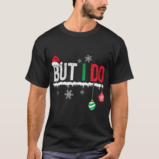 私はクリスマスの服装に合わせないけど Tシャツ (正面)