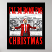 私はクリスマスサンタトランプのクリスマスのためおもしろいに家に帰る ポスター (正面)
