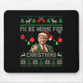 私はクリスマストランプの醜いおもしろい汗の家に帰る マウスパッド (正面)