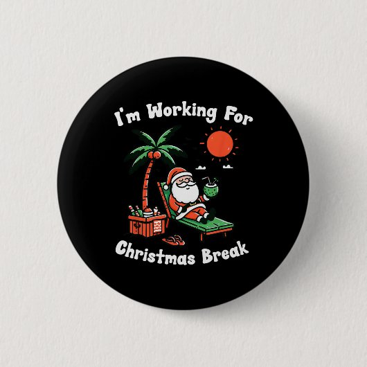私はクリスマス休暇のクリスマスに勤めているおもしろい 缶バッジ (正面)