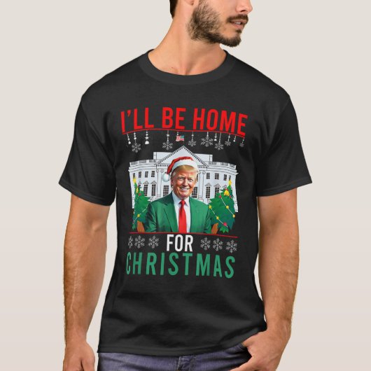 私はクリスマス・トランプの醜いおもしろいキリストのために家に帰る Tシャツ (正面)