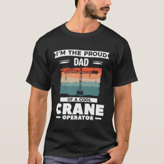 私はクレーン誇りを持ったのパパだ Tシャツ