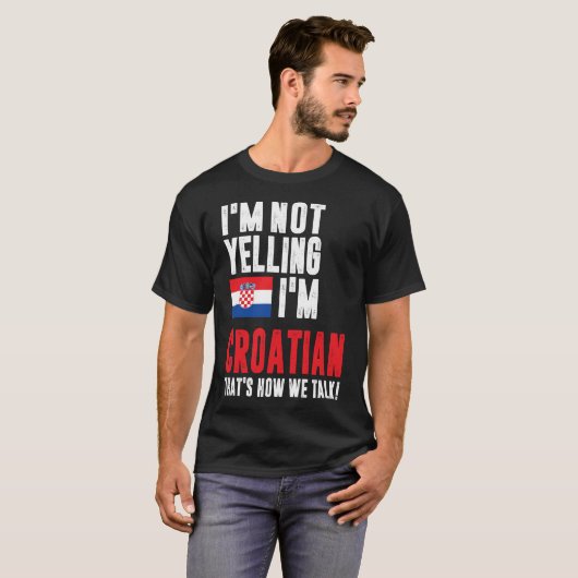 私はクロアチア人だと叫んではいない Tシャツ (正面フル)