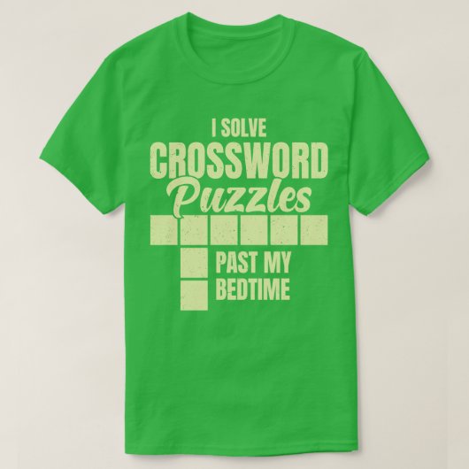 私はクロスワードパズル過去私の就寝時間を解決 Tシャツ (デザイン正面)