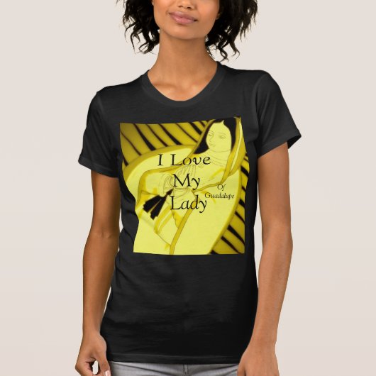 私はグアダルーペの女性が大好き Tシャツ (正面)