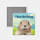 私はグラウンドホッグの日に何も見なかった マグネット (正面/裏面)