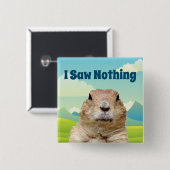 私はグラウンドホッグの日に何も見なかった 缶バッジ (正面&裏面)