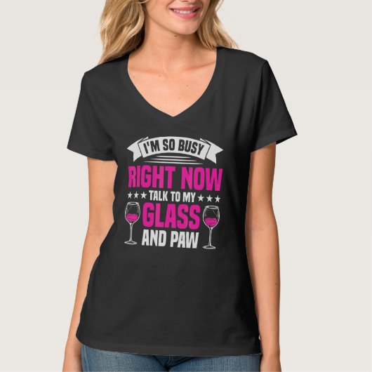 私はグラス忙しとポーワインドッグと話す Tシャツ (正面)