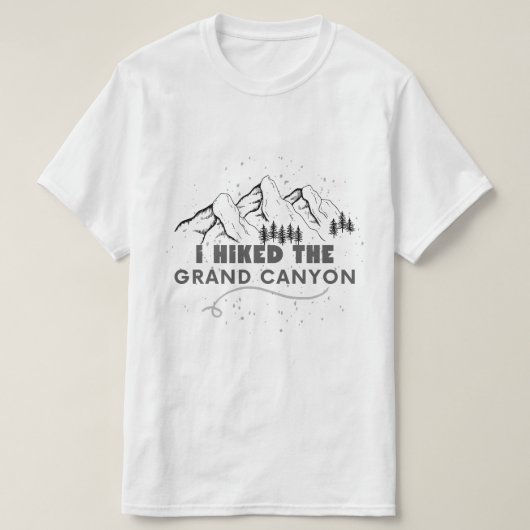 私はグランドキャニオンのハイキングをおもしろいした Tシャツ (デザイン正面)