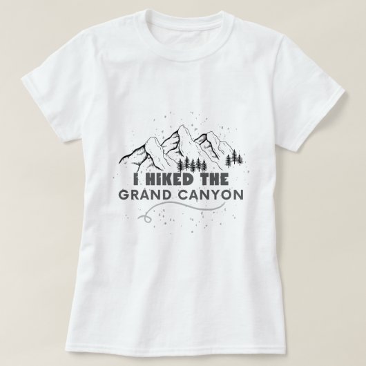 私はグランドキャニオンのハイキングをおもしろいした Tシャツ (デザイン正面)