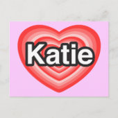 私はケイティが大好き。私はあなたを愛しているケイティ。ハート ポストカード (正面)