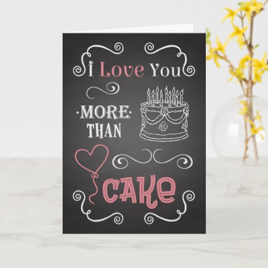 私はケーキチョークボード誕生日カードよりも愛している カード (黄色い花)