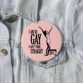 私はゲイが真っ直ぐに出来考えない 缶バッジ (インサイチュ)
