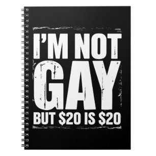 私はゲイじゃないけど20ドルは20ドル LGBTQ+ ユーモア ノートブック