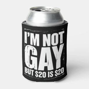 私はゲイじゃないけど20ドルは20ドル LGBTQ+ ユーモア 缶クーラー