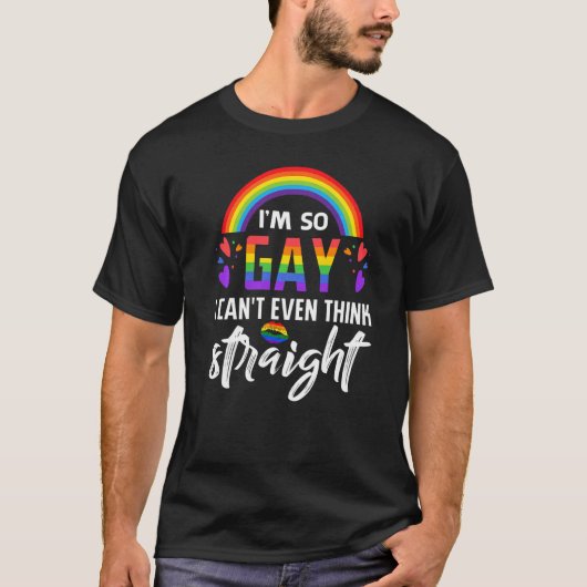 私はゲイだからストレートLgbt考えプライドもできない Tシャツ (正面)