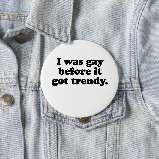 私はゲイだった得トレンディー 缶バッジ (インサイチュ)