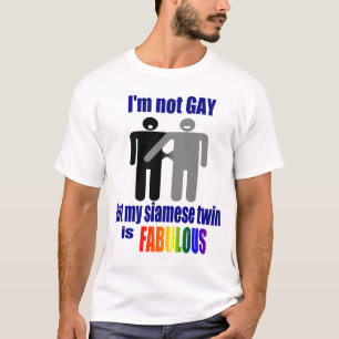 私はゲイではないが、私のシャムの双子は素晴らしい Tシャツ