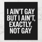 私はゲイではないが、私は正確にゲイLGBTQではない ワインラベル (シングルラベル)
