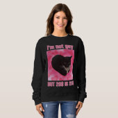 私はゲイではないが、20ドルは猫のミーム女性20ドル スウェットシャツ (正面フル)