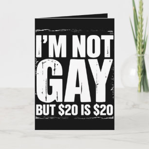 私はゲイではないが、20ドルは20ドルおもしろいLGBTQ カード