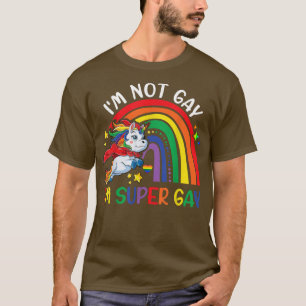 私はゲイではないすごい私はゲイプライドLGBT旗Tユニコ Tシャツ