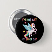 私はゲイではないゲイプライドすごいLGBT Unicorn 缶バッジ (正面&裏面)