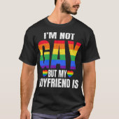 私はゲイではない最高のが、私の友人はおもしろいLGBT (1) Tシャツ (正面)