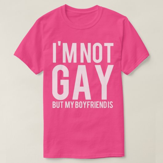 私はゲイではなくボーイフレンドLGBT Tシャツ (デザイン正面)