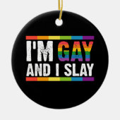 私はゲイでLGBTQゲイプライドを殺す セラミックオーナメント (正面)