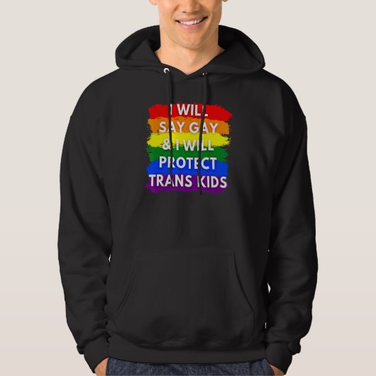 私はゲイと私はトランスキッ保護ドLgbtqと言う パーカ (正面)