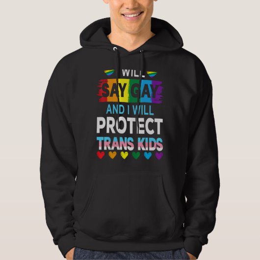 私はゲイと私はトランスキッ保護ドLgbtqと言う パーカ (正面)