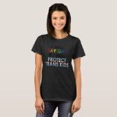 私はゲイと私はトランスキッ保護ドLgbtqと言う Tシャツ (正面フル)