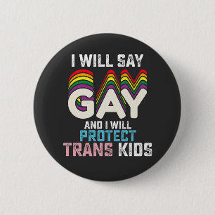 私はゲイと言い、トランスジェネレーターの子供を守ります LGBT 缶バッジ