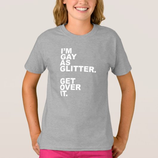 私はゲイグリッター。乗れ。 Tシャツ (正面)