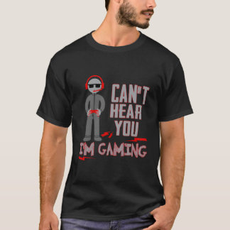 私はゲーマーのギフトをゲームしているおもしろいあなたを聞くことができない Tシャツ
