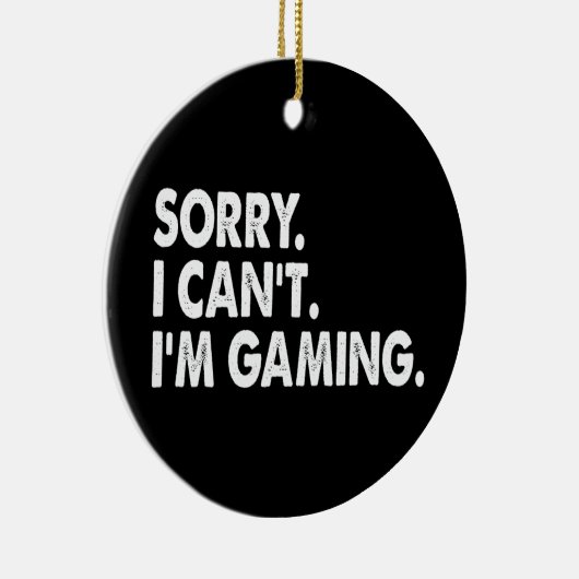 私はゲームのビデオゲームゲーマーおもしろいギフトごめんなさい私はca セラミックオーナメント (右)